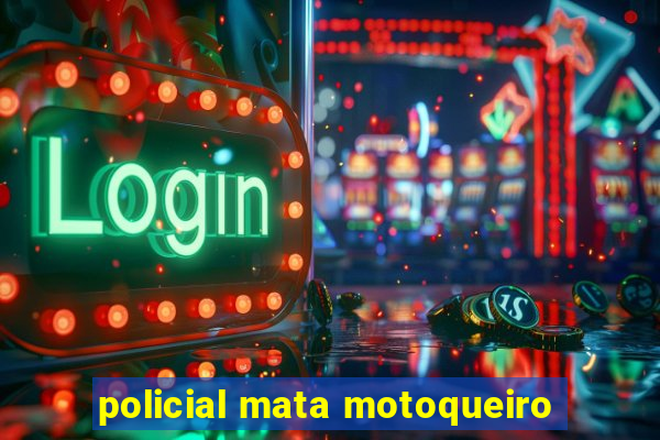 policial mata motoqueiro